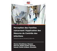 Perception des Familles concernant l'Application des Mesures de Contrôle des Infections