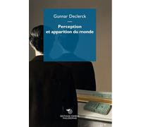 Perception et apparition du monde - Gunnar Declerck - Mimesis - broché - Essai