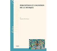 Perception et cognition de la musique - Stephen Mcadams - Vrin - broché - Essai