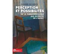 Perception et possibilités: De la phénoménologie aux sciences de l’esprit