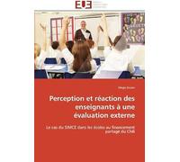 Perception Et Réaction Des Enseignants À Une Évaluation Externe