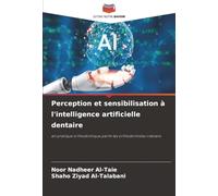 Perception et sensibilisation à l'intelligence artificielle dentaire: en pratique orthodontique parmi les orthodontistes irakiens