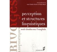 Perception et structures linguistiques Huit études sur l'anglais - Pur - Presses Universitaires Rennes - broché - Essai
