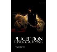 Perception: First Form of Mind – Oxford University Press