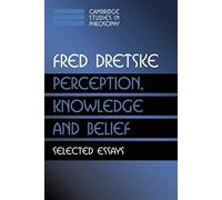 Perception, Knowledge And Belief