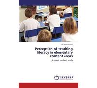 Perception Of Teaching Literacy In Elementary Content Areas