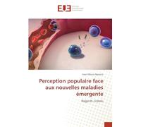 Perception populaire face aux nouvelles maladies émergente