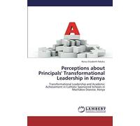 Perceptions About Principals' Transformational Leadership In Kenya