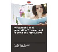 Perceptions de la génération Y concernant le choix des restaurants
