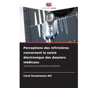 Perceptions des infirmières concernant la saisie électronique des dossiers médicaux