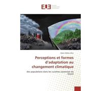Perceptions et formes d'adaptation au changement climatique Des populations dans les cuvettes oasiennes de Goure - Adam Alou - Universitaires Europeennes - broché - Etude