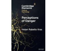 Perceptions of Danger: How Risk Assessments Underpin Attitudes on Crime and Intimate Partner Violence