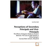 Perceptions Of Secondary Principals And Vice-Principals