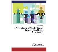 Perceptions Of Students And Parents In A Needs Assessment