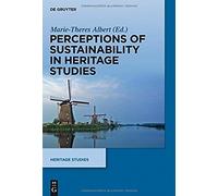 Perceptions Of Sustainability In Heritage Studies