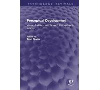 Perceptual Development: Visual, Auditory, and Speech Perception in Infancy