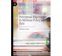 Perceptual Experience in Merleau-ponty and Ryle