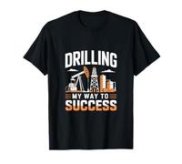 Percer mon chemin vers le succès Un ouvrier de la plate-forme pétrolière Roughneck T-Shirt