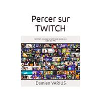 Percer sur TWITCH: Comment snowball le nombre de tes Viewers grâce aux FPU