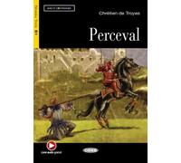 Perceval (B1) Avec ressources numériques et audio en ligne - Chrétien de Troyes - Cideb Black Cat - broché - Méthode de langue