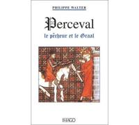 Perceval Le pecheur et le graal - Philippe Walter - Imago - broché - Roman