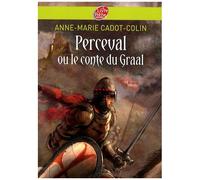 Perceval Ou Le Conte Du Graal