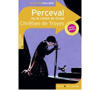 Perceval ou le conte du Graal - Chrétien de Troyes - Belin Education - Gallimard - broché - Scolaire / Universitaire