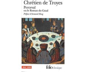 Perceval Ou Le Roman Du Graal: Traducion De L'Ancien Francais (Folio Series: No.537) (French Edition) by Chretien, de Troyes, Foucher, Jean-Pierre, Ortais, Andre (1974) Mass Market Paperback