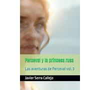 Perceval y la princesa rusa: Las aventuras de Perceval vol. 3