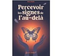 Percevoir les signes de l'au-delà Mona Biollo (Auteur)