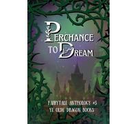 Perchance To Dream
