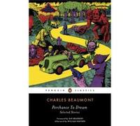 Charles Beaumont – Perchance to Dream – Selected Stories – Penguin Classics – Broché