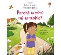 Perché (a volte) mi arrabbio? Ediz. a colori
