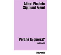 Perché la guerra? e altri scritti - Albert Einstein - Feltrinelli Editore - ebook (ePub) - Livre
