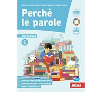 Perché le parole. Per la Scuola media. Con e-book. Con espansione online (Vol. 1)