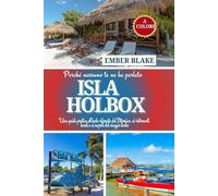 Perché nessuno te ne ha parlato ISLA HOLBOX 2026 2027: Una guida pratica all'isola rilassata del Messico, ai ristoranti locali e ai segreti del viaggio lento