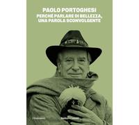 Perché parlare di bellezza, una parola sconvolgente