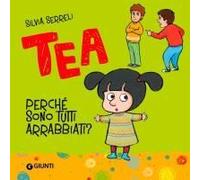 Perché Sono Tutti Arrabbiati? Tea
