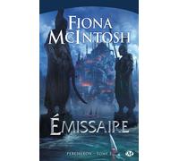 Fiona McIntosh – Percheron, Tome 2 : Émissaire – Poche