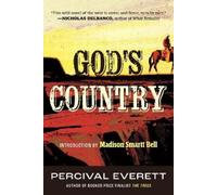 Percival Everett Madison Smartt Bell God's Country (Poche)