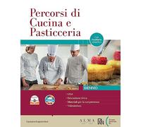 Percorsi di cucina e pasticceria. Con Ricettario didattico. Per il biennio degli Ist. professionali. Con e-book. Con espansione online
