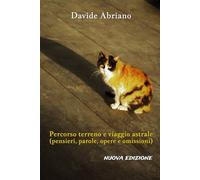 Percorso terreno e viaggio astrale: pensieri, parole, opere e omissioni