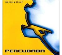 Percubaba - Dream & Strup