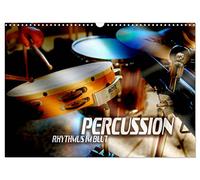 Percussion - Rhythmus im Blut (Wandkalender 2026 DIN A3 quer), CALVENDO Monatskalender: Atmosphärische Bilder verschiedener Rhythmus-, Effekt- und Schlaginstrumente
