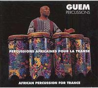 Guem – Guem Percussions 1 : Percussions pour la transe