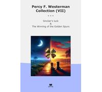 Percy F. Westerman Collection (VII): Sinclair Luck Winning Golden Spurs