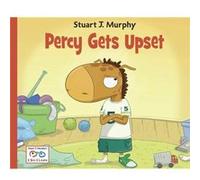 Percy Gets Upset by Stuart J. Murphy Murphy, Stuart J. (Auteur)
