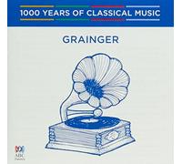 Percy Grainger – Grainger : 1000 ans de musique classique 83 – Importé – Universal Music Group