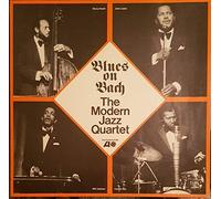 Percy Heath, John Lewis, Milt Jackson, Connie Kay, - The Modern Jazz Quartet, Blues on Bach Club Sonderauflage