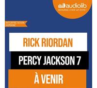 Percy Jackson 7 - La Déesse aux trois visages - Rick Riordan - Audiolib - Livre audio - Livre